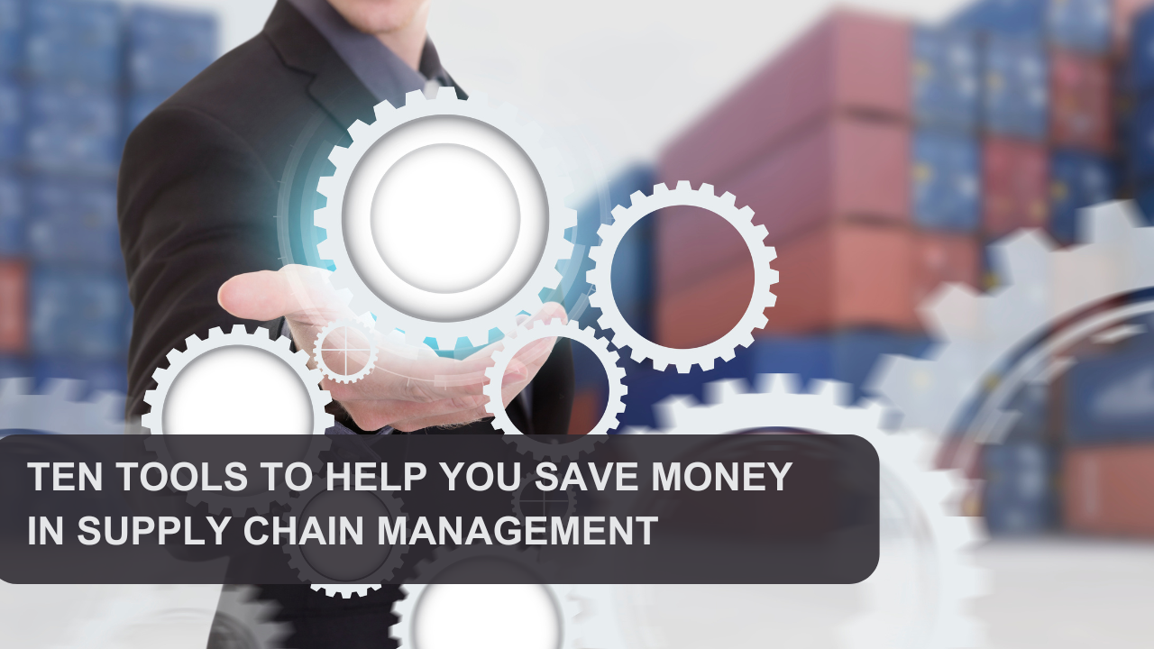 Ten tools to help you save money in supply chain management. - Mango ...